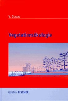Vegetationsökologie: Grundfragen, Aufgaben, Methoden