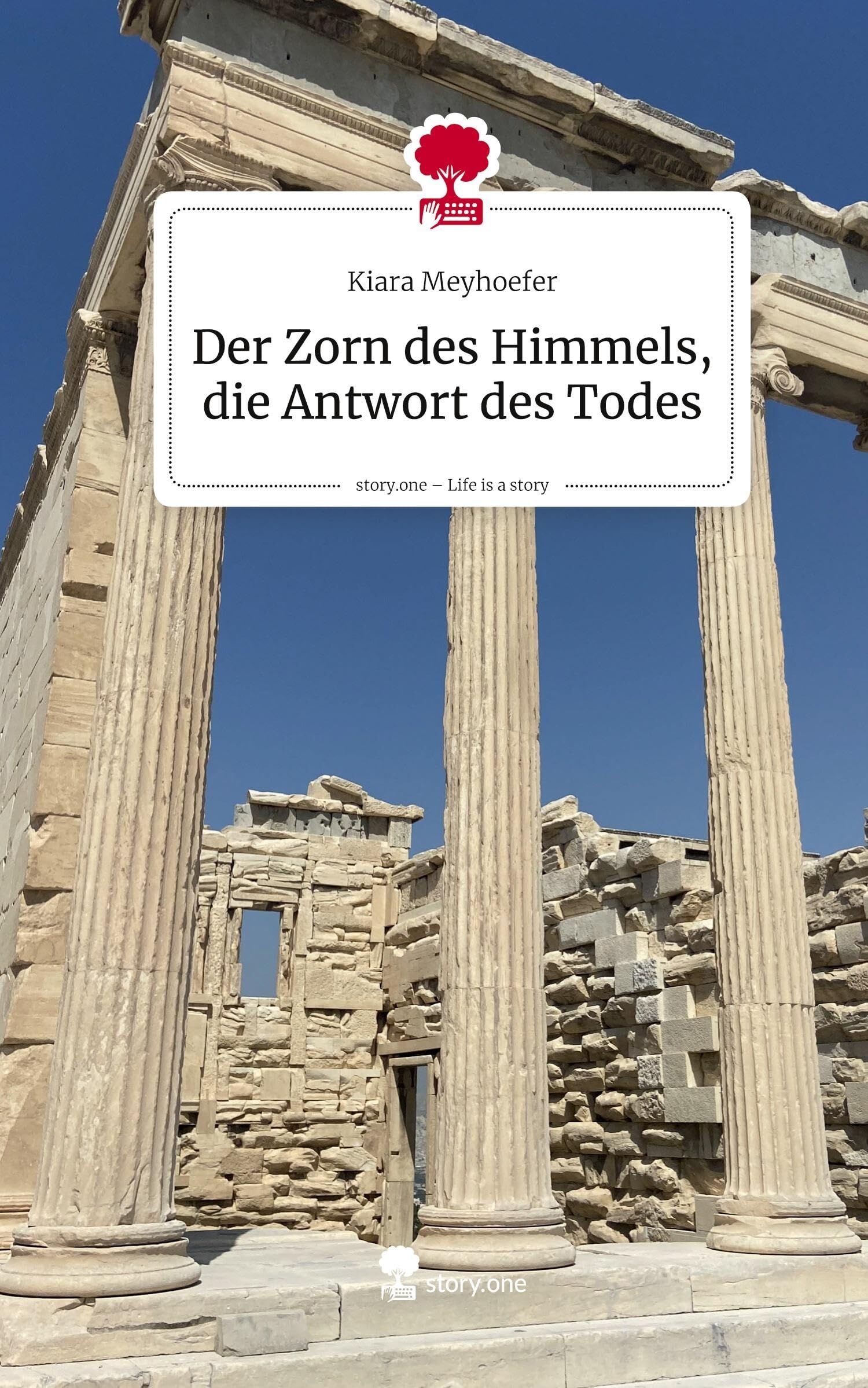 Der Zorn des Himmels, die Antwort des Todes. Life is a Story - story.one