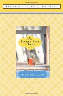 The Secret Life of Bees: (Penguin Essential Edition)