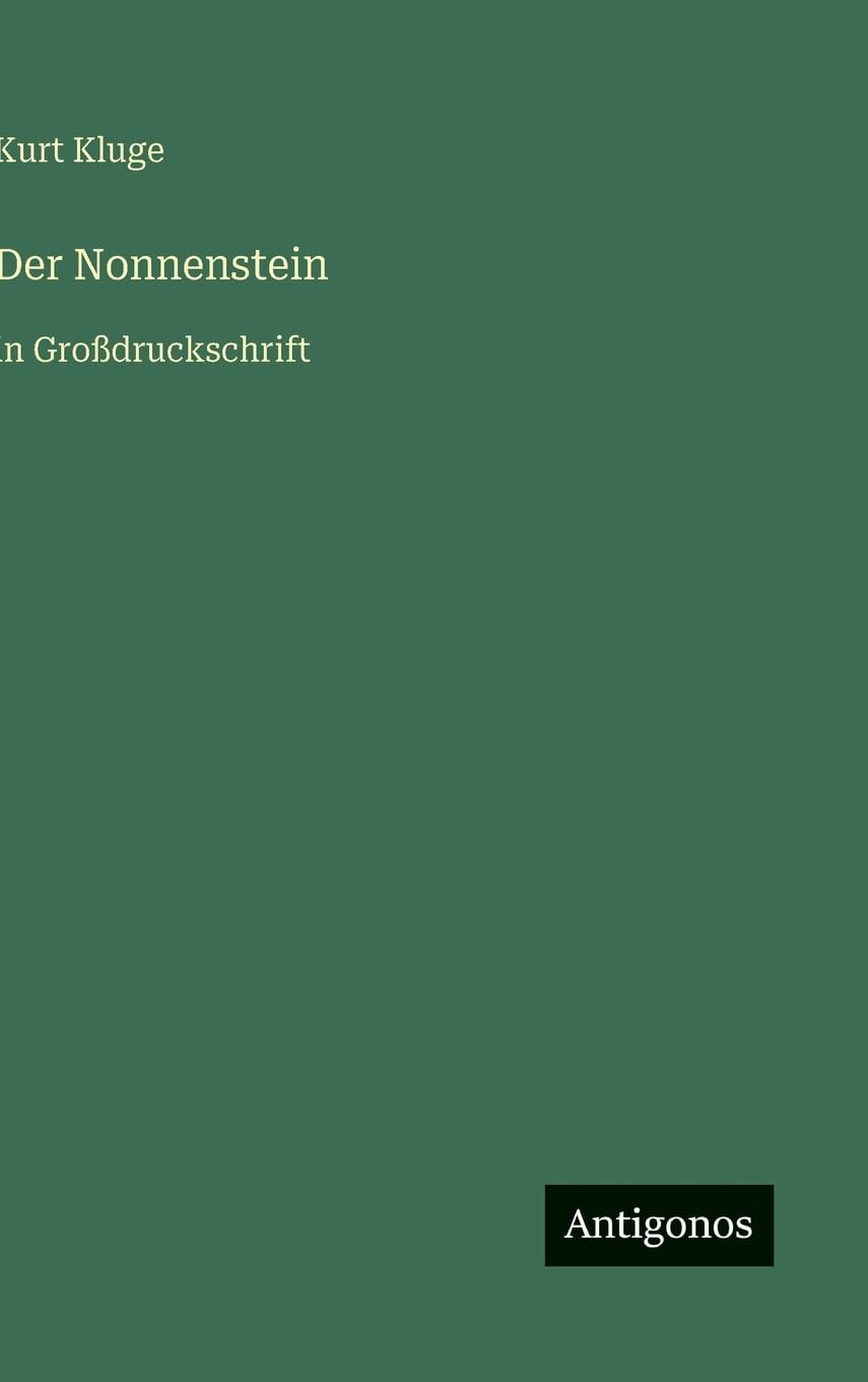 Der Nonnenstein: in Großdruckschrift