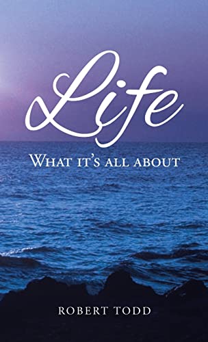 Life: What it's all about