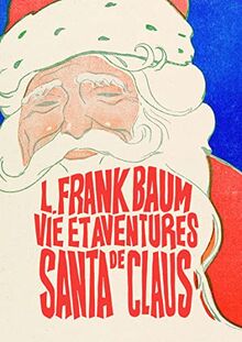 Vie et aventures de Santa Claus de Baum, Lyman frank  | Livre | état très bon