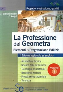 La professione del geometra: 1 (Progetto costruzione qualità)