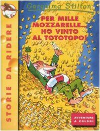 Per mille mozzarelle... ho vinto al tototopo!