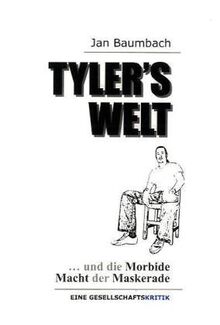 Tyler's Welt PB: und die Morbide Macht der Maskerade