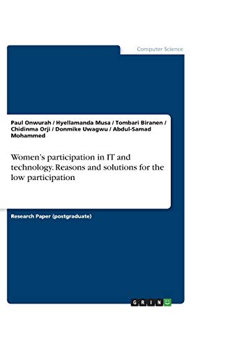 Women's participation in IT and technology. Reasons and solutions for the low participation