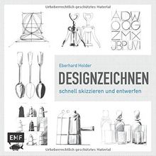 Design Zeichnen Schnell Skizzieren Perfekt Entwerfen Von Eberhard Holder