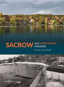 Sacrow: Das verwundete Paradies