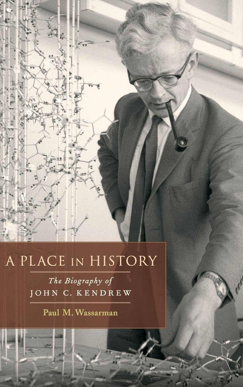 Place in History: The Biography of John C. Kendrew