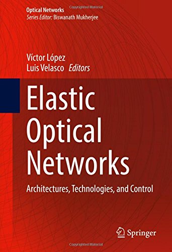 Elastic Optical Networks: Architectures, Technologies, and Control
