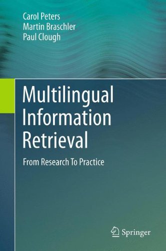 Multilingual Information Retrieval: From Research To Practice