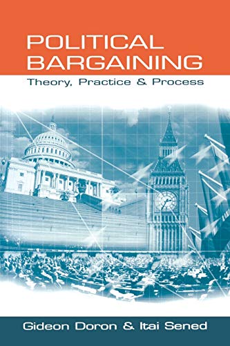 Political Bargaining: Theory, Practice and Process (SAGE Politics Texts Series)