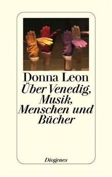 Über Venedig, Musik, Menschen und Bücher de Leon, Donna  | Livre | état acceptable