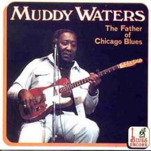 Father of Chicago Blues