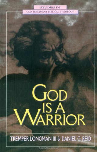 God Is a Warrior (Studies in Old Testament Biblical Theology)
