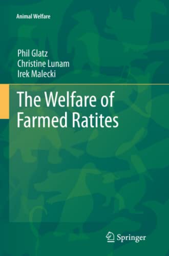 The Welfare of Farmed Ratites (Animal Welfare, Band 11)
