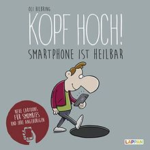 Kopf hoch!: Smartphone ist heilbar