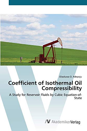 Coefficient of Isothermal Oil Compressibility: A Study for Reservoir Fluids by Cubic Equation-of-State