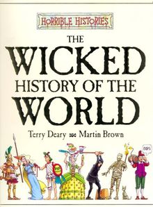 The Wicked History of the World. (Lernmaterialien) (Horrible Histories)
