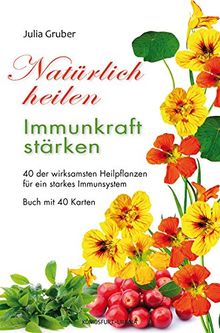 Natürlich heilen - Immunkraft stärken: Set mit Buch und Karten