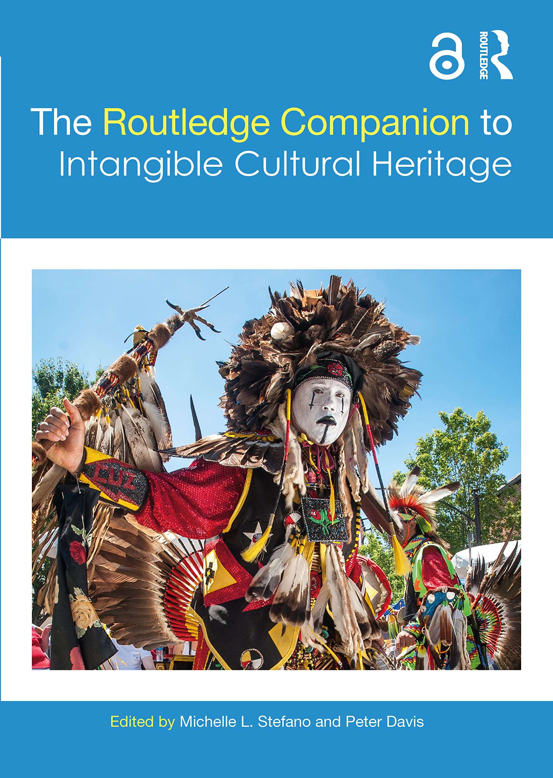 The Routledge Companion to Intangible Cultural Heritage (Routledge Companions)