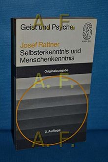 Selbsterkenntnis und Menschenkenntnis. Praxis und Theorie der neuen Psychoanalyse. Geist und Psyche 02099.