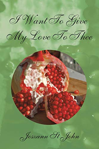 I Want To Give My Love To Thee