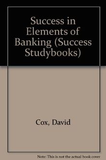 Success in Elements of Banking (Success Studybooks)