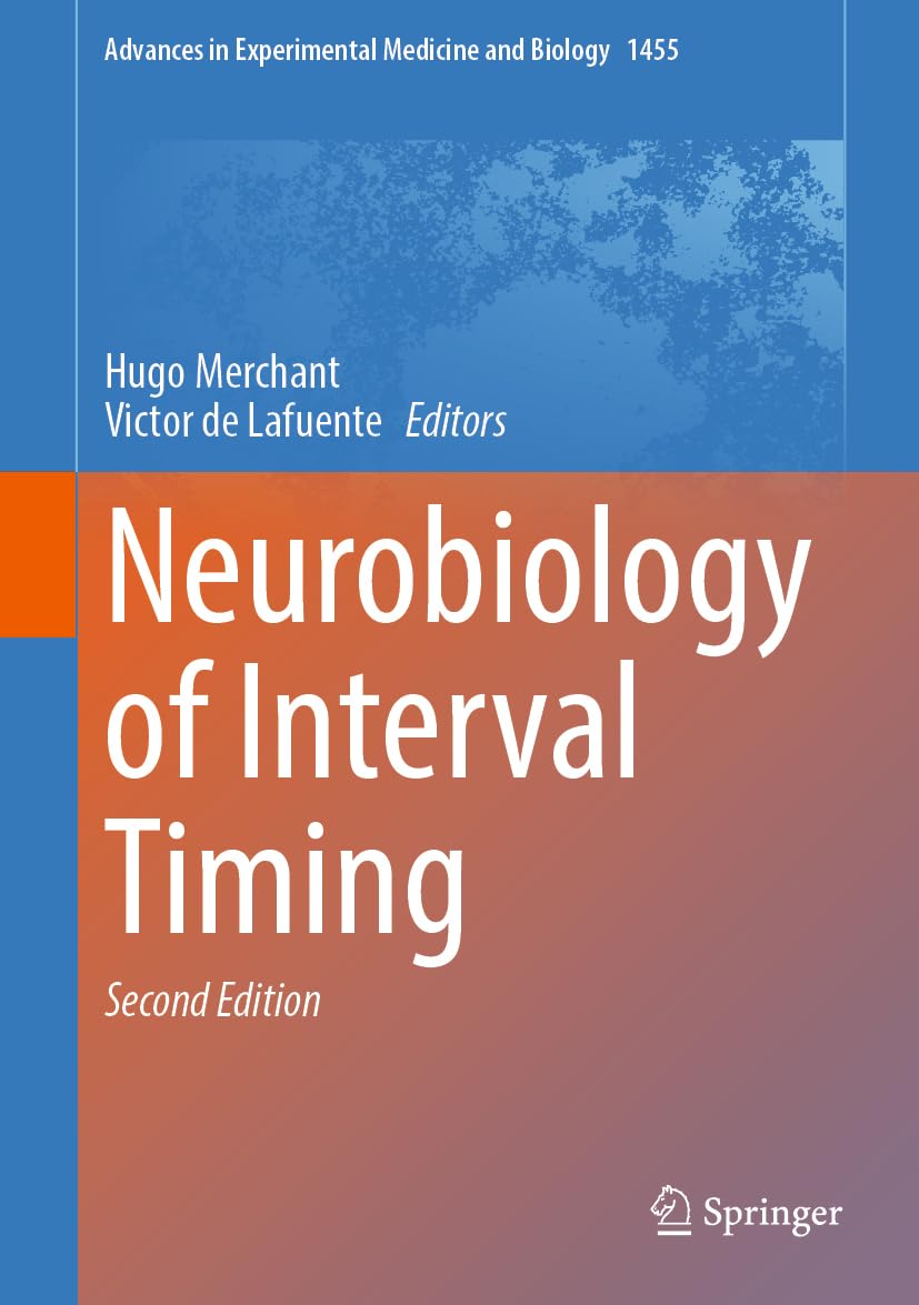Neurobiology of Interval Timing (Advances in Experimental Medicine and Biology, 1455, Band 1455)