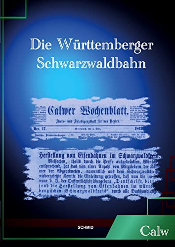 DIE WÜRTTEMBERGER SCHWARZWALDBAHN: Hermann Hesse Bahn
