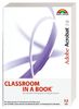 Adobe Acrobat 7.0 - Classroom in a Book: Das offizielle Trainingsbuch von Adobe Systems