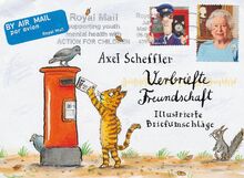 Axel Scheffler: Verbriefte Freundschaft: Illustrierte Briefumschläge