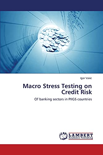 Macro Stress Testing on Credit Risk: Of banking sectors in PIIGS countries