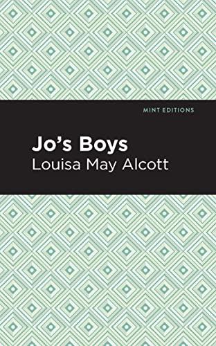 Jo's Boys (Mint Editions―The Children's Library)