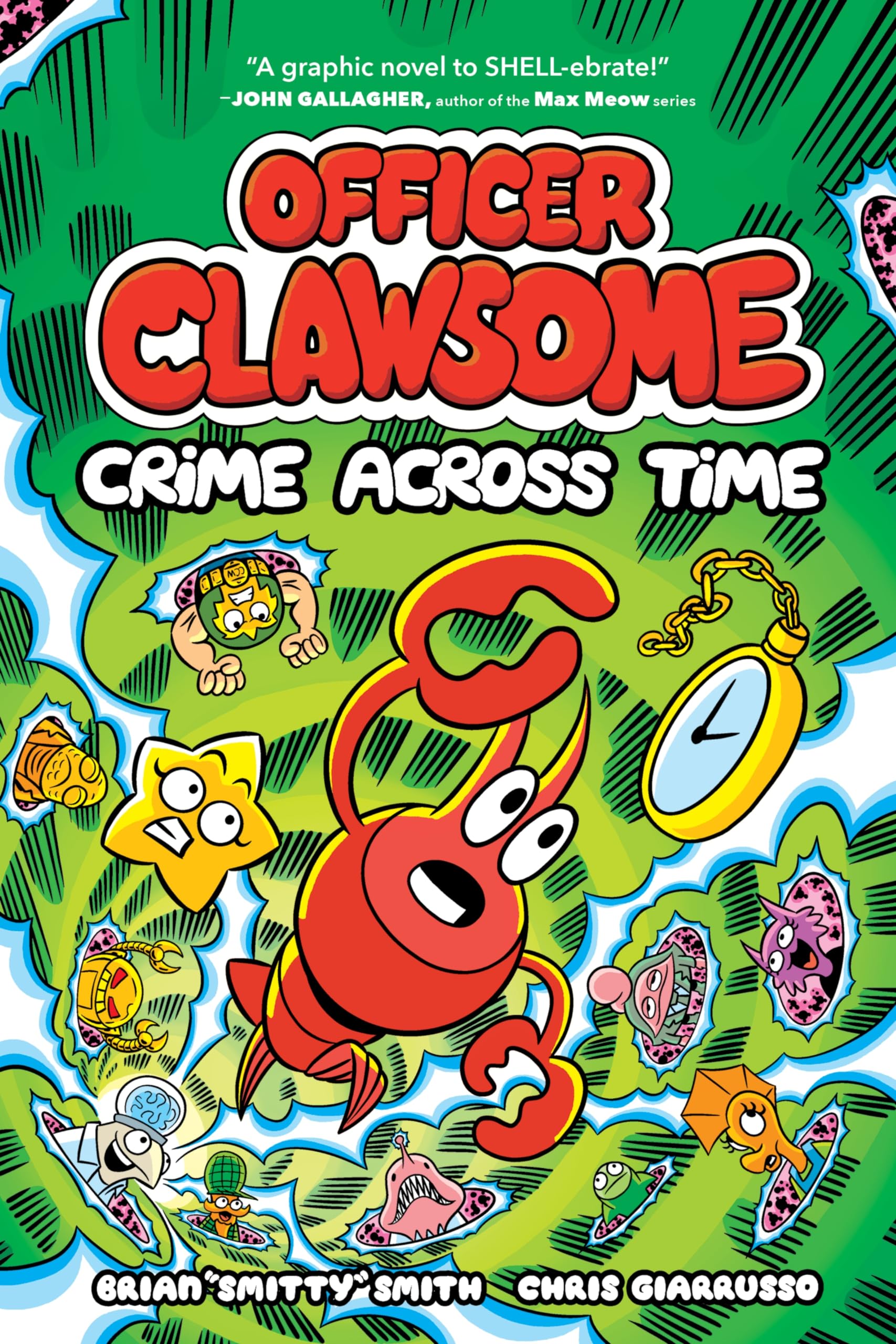 Brian Smitty Smith Officer Clawsome, Crime Across Time (Officer Clawsome, 2)