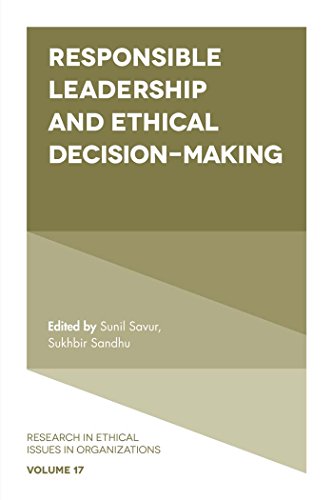 Responsible Leadership and Ethical Decision-Making (Research in Ethical Issues in Organizations, 17, Band 17)