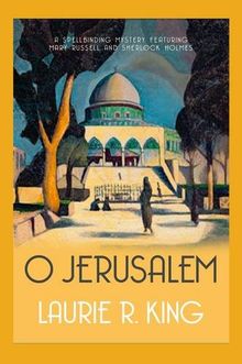 O Jerusalem (Mary Russell & Sherlock Holmes)