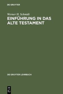 Einführung in das Alte Testament (Gruyter - de Gruyter Lehrbücher) (de Gruyter Lehrbuch)