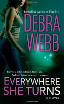 Everywhere She Turns de Webb, Debra | Livre | état bon