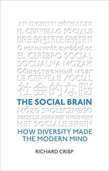 The Social Brain: How Diversity Made The Modern Mind
