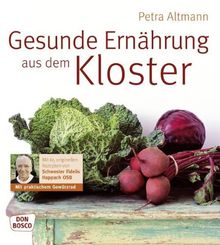 Gesunde Ernährung aus dem Kloster