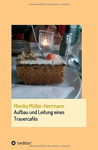 Aufbau und Leitung eines Trauercafés: Ein Projektbericht