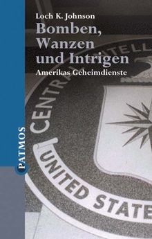Bomben, Wanzen und Intrigen