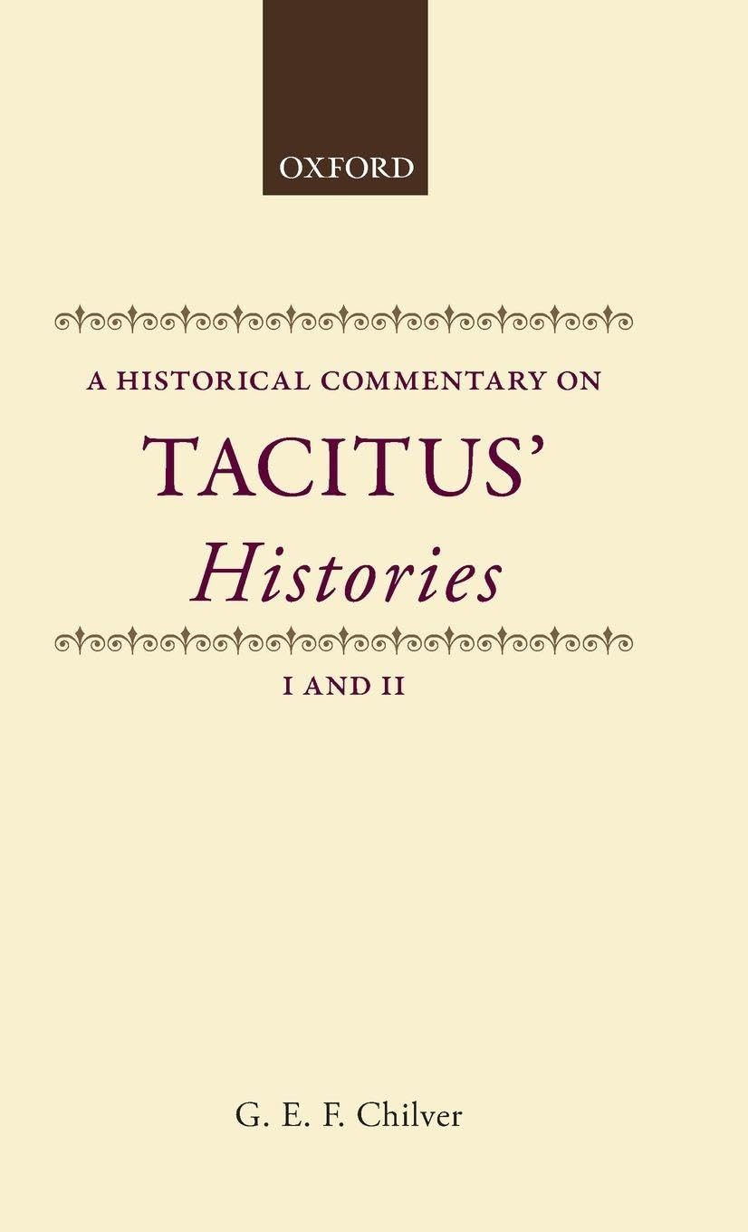 COMMENTARY ON TACITUS C (Historical Commentary on Tacitus)