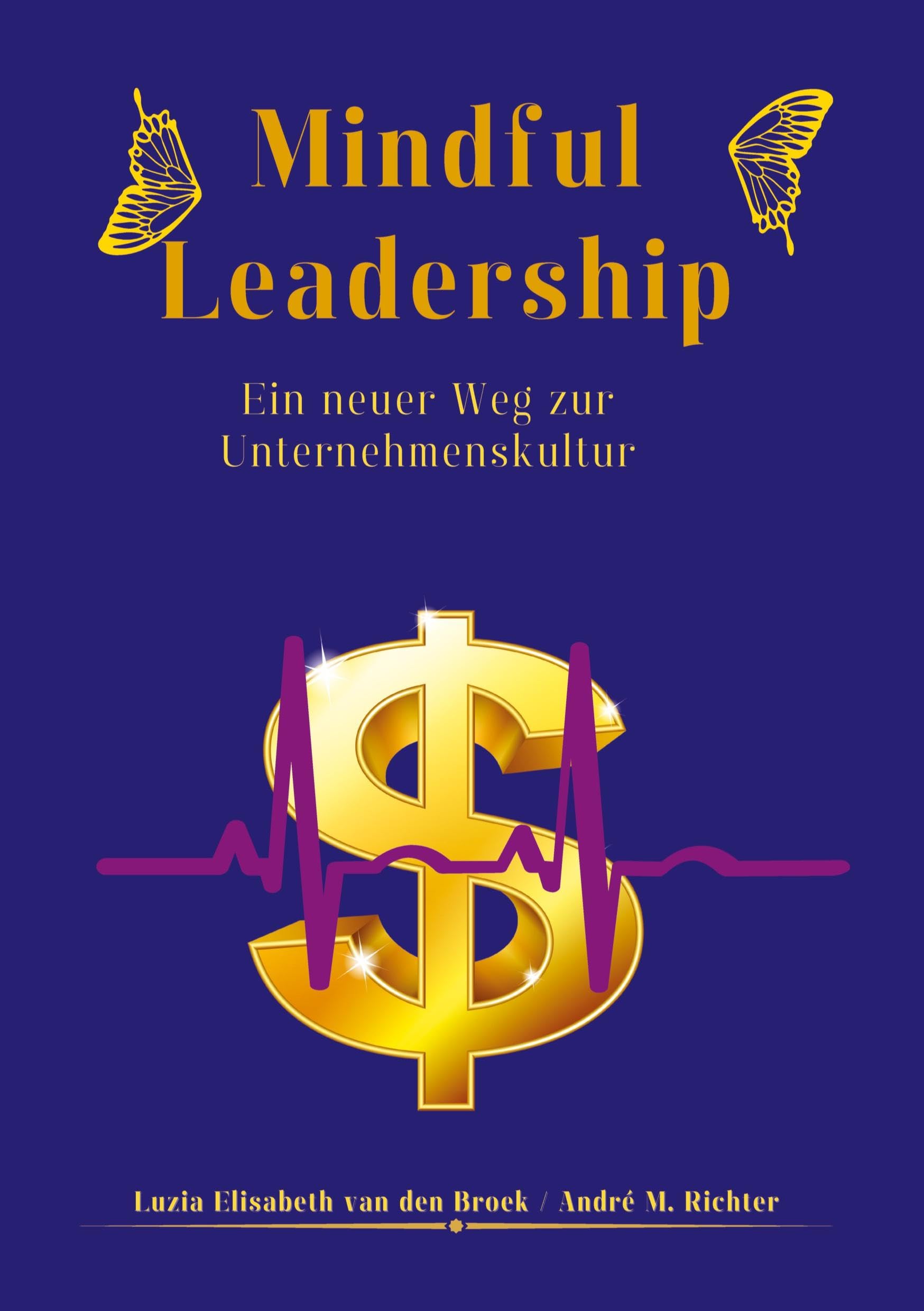 Mindful Leadership: Ein neuer Weg zur Unternehmenskultur