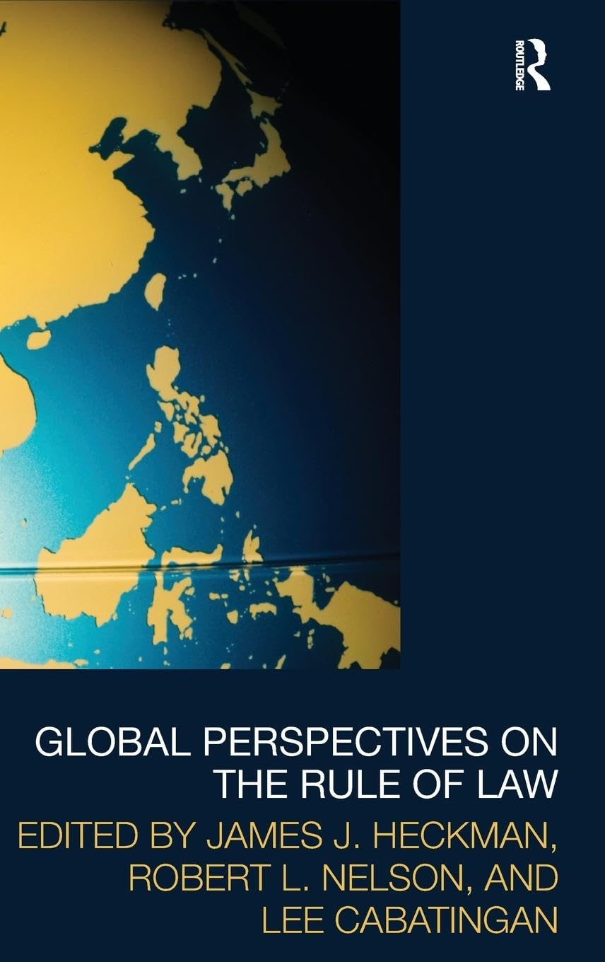 Global Perspectives on the Rule of Law (Law, Development and Globalization)