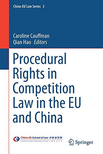 Procedural Rights in Competition Law in the EU and China (China-EU Law Series)