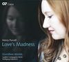 Love's Madness - Lieder von Purcell, Johnson, Locke u.a.