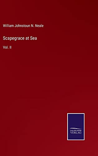 Scapegrace at Sea: Vol. II