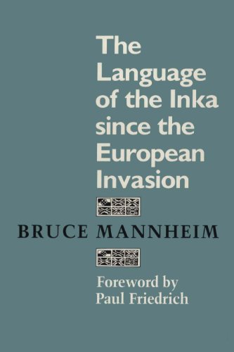 The Language of the Inka since the European Invasion (Texas Linguistics Series)